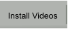 Install Videos